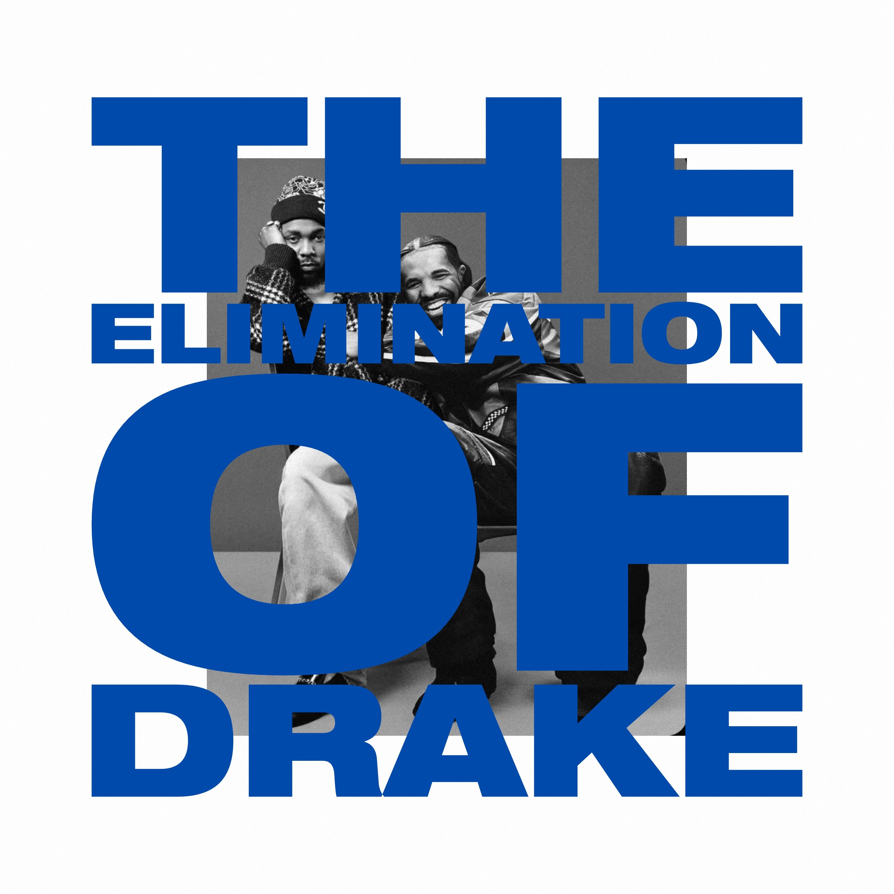 The Elimination of Drake – Mixtape Legends